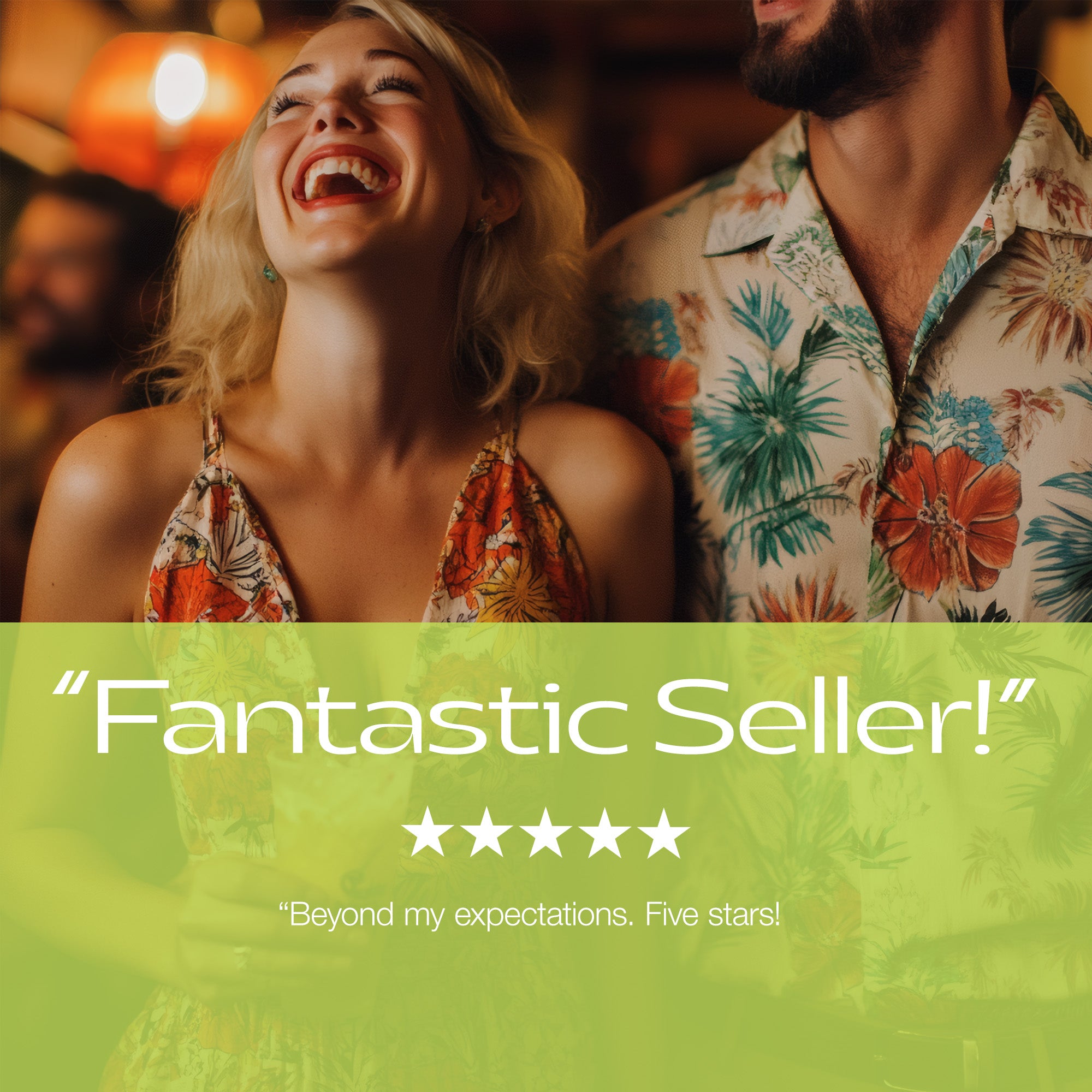 Two people laughing together with a 'Fantastic Seller!' five-star review overlay.