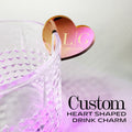 Custom Heart Shaped Drink Charms | Personalized Acrylic Glass Tag Fits on Edge of Glassware