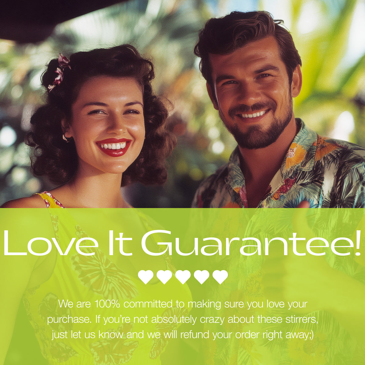 Man and woman smiling with a tropical background and 'Love It Guarantee!' text overlay.
